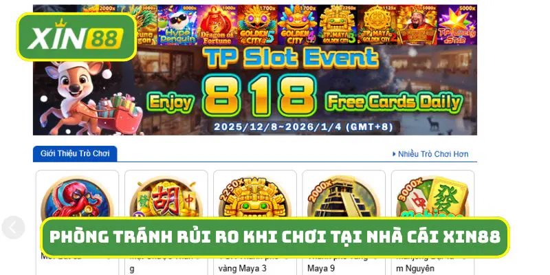Những phương pháp giúp bạn phòng tránh rủi ro khi chơi tại nhà cái Xin88